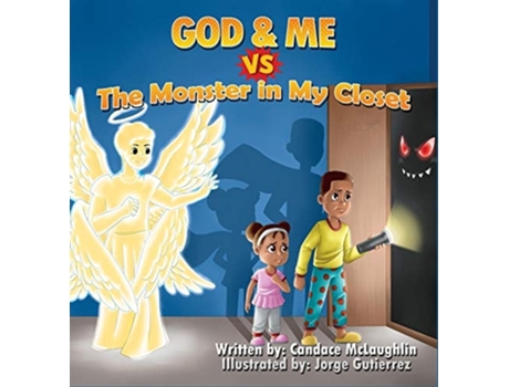 Livro God And Me Vs. The Monster In My Closet De Candace S Mclaughlin (inglês - Capa Dura)