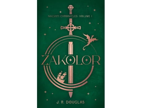 Livro Zakolor Nacusti Chronicles Volume I de J R Douglas (Inglês)
