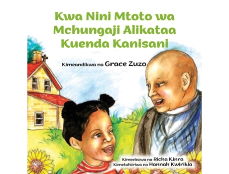 Livro Kwa Nini Mtoto Wa Mchungaji Alikataa Kuenda Kanisani De Grace Zuzo (inglês)