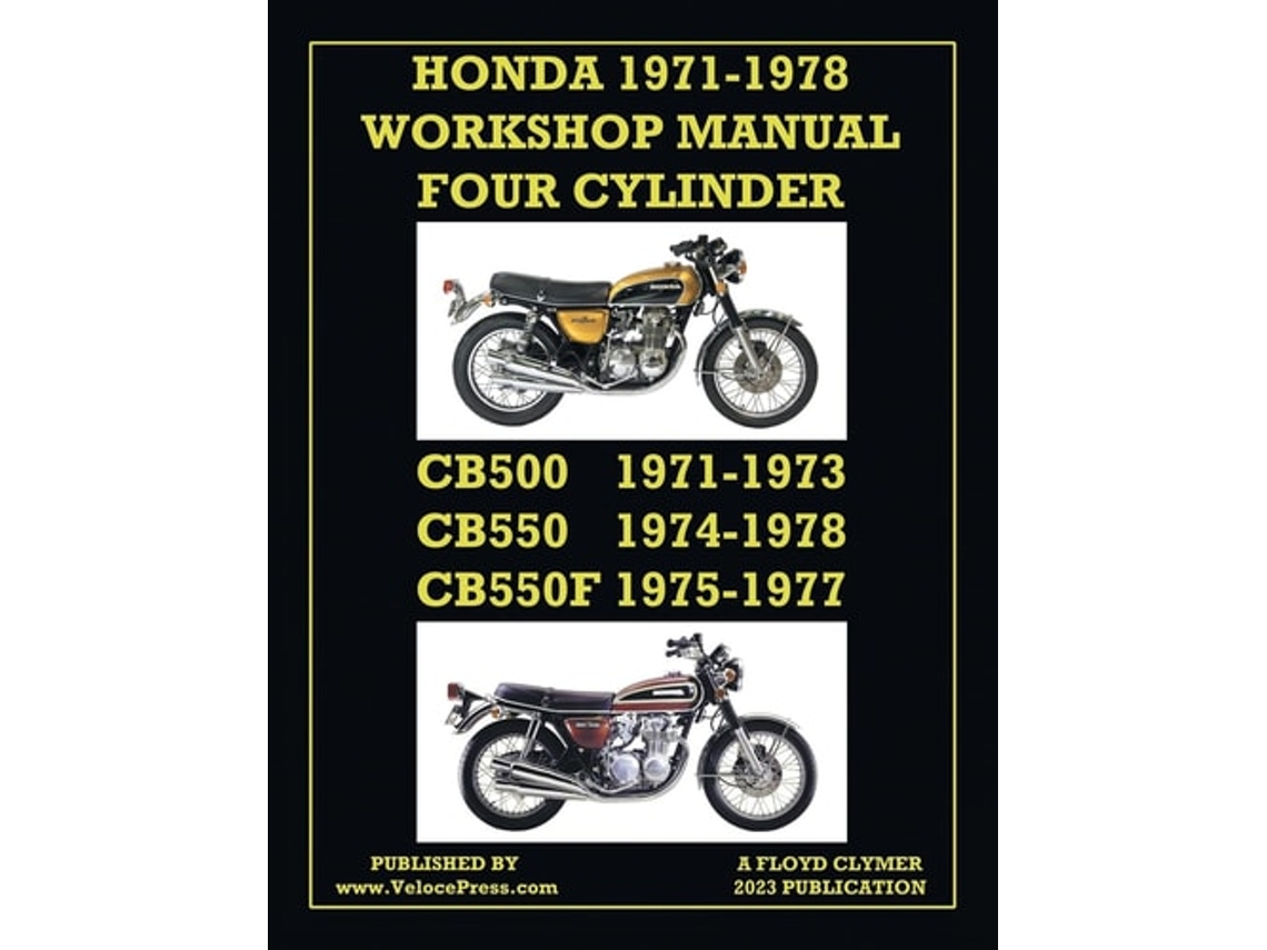 Livro Honda 1971-1978 Workshop Manual 4-Cylinder Cb500, Cb550 amp Cb550f Super Sport de Floyd Clymer e Velocepress (Inglês)