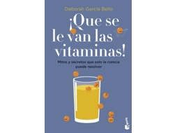 Livro ¡Que Se Le Van Las Vitaminas! de García Bello e Deborah