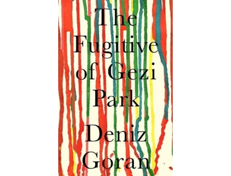 Livro The Fugitive of Gezi Park de Deniz Goran (Inglês)