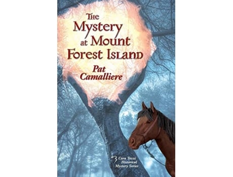 Livro The Mystery at Mount Forest Island Cora Tozzi Historical Mystery de Pat Camalliere (Inglês)