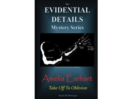 Livro Amelia Earhart Take Off to Oblivion The Evidential Details Mystery Series de Seeds McMoneagle (Inglês)