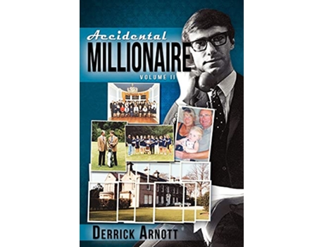 Livro Accidental Millionaire Volume II de Derrick Arnott (Inglês)
