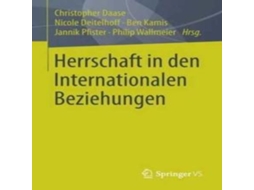 Livro Herrschaft in den Internationalen Beziehungen de Springer Nature BV (Alemão)