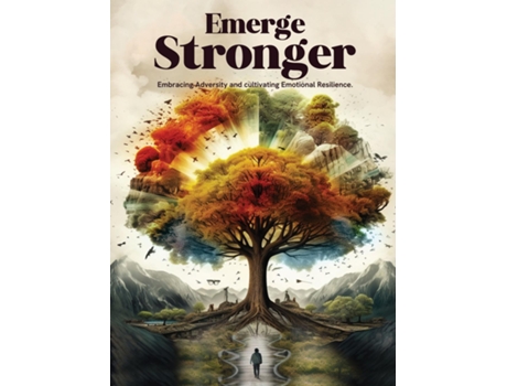 Livro Emerge Stronger Embracing Adversity amp Cultivating Emotional Resilience de Josenaldo (Inglês)