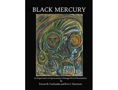 Livro Black Mercury de Trevor R Fairbanks and Eric C Harrison (Inglês)
