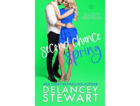 Livro Second Chance Spring De Stewart, Delancey Et Al. (inglês)