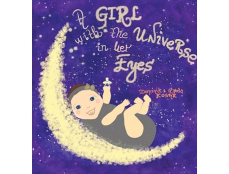 Livro A girl with the universe in her eyes de Dominik Kosak (Inglês)