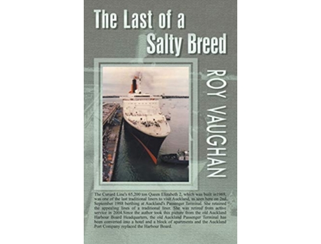 Livro The Last Of A Salty Breed De Roy Vaughan (inglês - Capa Dura)