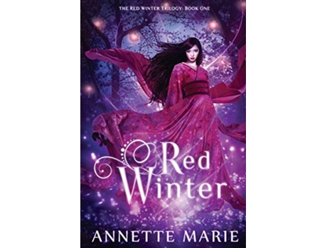 Livro Red Winter The Red Winter Trilogy de Annette Marie (Inglês)