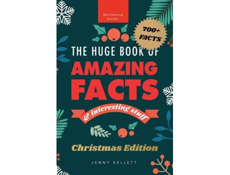 Livro The Huge Book of Amazing Facts and Interesting Stuff Christmas Edition 700 Festive Facts amp Christmas Trivia de Jenny Kellett (Inglês)