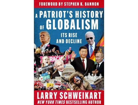 Livro Patriots History of Globalism de Larry Schweikart (Inglês - Capa Dura)