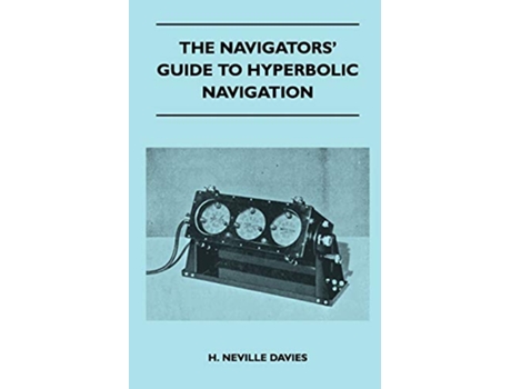 Livro The Navigators Guide to Hyperbolic Navigation de H Neville Davies (Inglês)