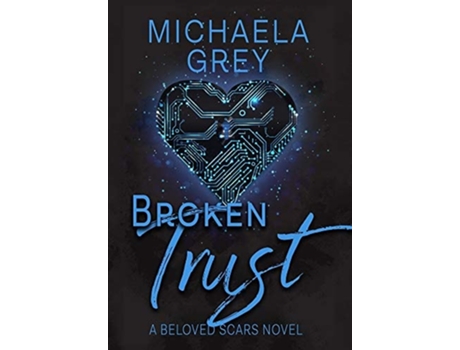 Livro Broken Trust De Michaela Grey (inglês - Capa Dura)