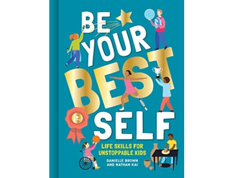 Livro Be Your Best Self de Danielle Brown e Nathan Kai (Inglês - Capa Dura)