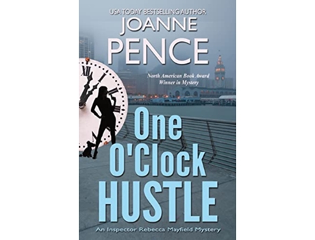 Livro One OClock Hustle An Inspector Rebecca Mayfield Mystery Inspector Rebecca Mayfield Mysteries de Joanne Pence (Inglês)