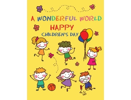 Livro A Wonderful World Happy Children, Magical Creations - Coloring Illustrations and Lots of Fun for Childrens Day de BUCUR HOUSE (Inglês)