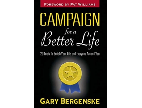 Livro Campaign For A Better Life Hc De Gary Bergenske (inglês - Capa Dura)