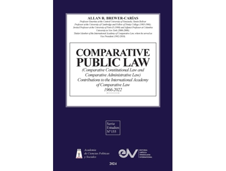 Livro COMPARATIVE PUBLIC LAW Contributions to the International Academy of Comparative Law 1966-2022 de ALLAN R BREWER-CARÍAS (Inglês)