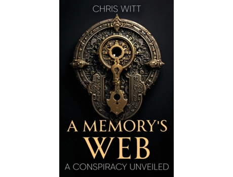 Livro A Memorys Web A Conspiracy Unveiled de Chris Witt (Inglês)