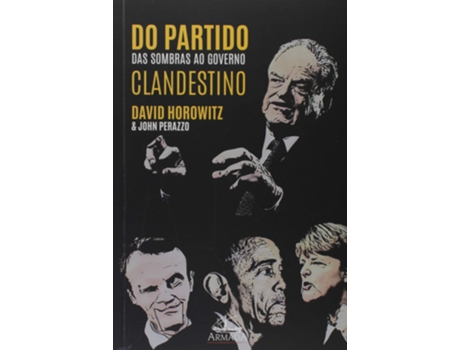 Livro Do Partido Das Sombras Ao Governo Clandestino de David Horowitz (Português do Brasil)