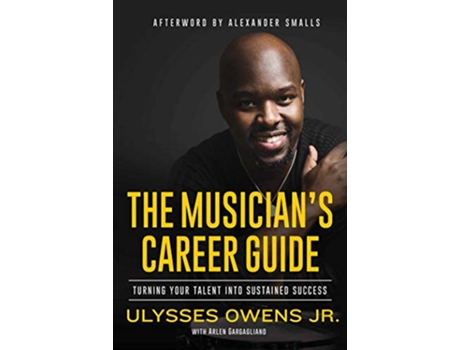 Livro Musicians Career Guide de Ulysses Owens Jr e Arlen Gargagliano (Inglês - Capa Dura)