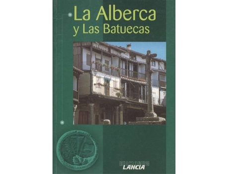 Livro La Alberca Y Las Batuecas de Vários Autores (Espanhol)