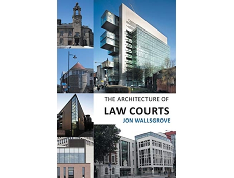Livro The Architecture of Law Courts de Jon Wallsgrove (Inglês)