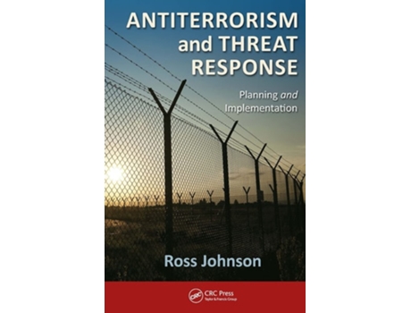 Livro Antiterrorism and Threat Response de Ross Johnson (Inglês)