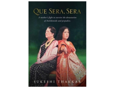 Livro QUE SERA, SERA de Sukeshi Thakkar (Inglês)