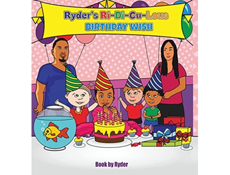 Livro Ryders RiDiCuLous Birthday Wish de Ryder Smith (Inglês - Capa Dura)