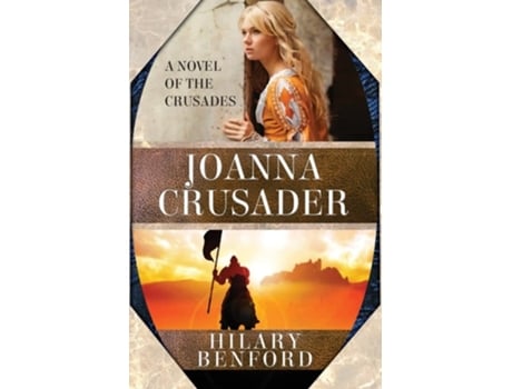 Livro Joanna Crusader De Hilary Benford (inglês)