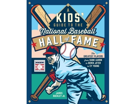 Livro A Kids Guide to the National Baseball Hall of Fame de James Buckley Jr (Inglês - Capa Dura)