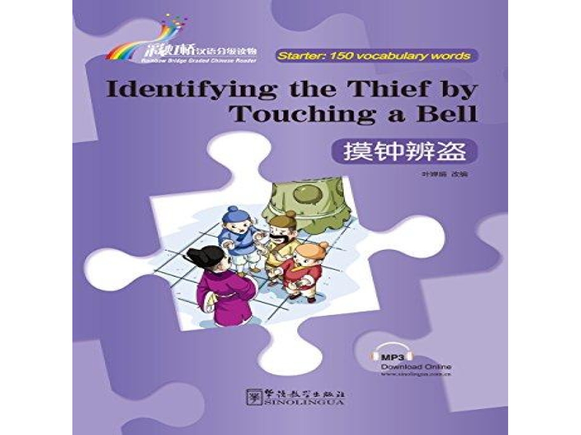 Livro Identifying the Thief by Touching a Bell - Rainbow Bridge Graded Chinese Reader Starter 150 Vocabulary Words de Ye Chanjuan (Inglês)