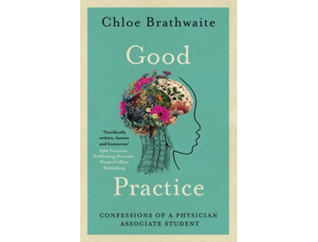 Livro Good Practice Confessions of a Physician Associate Student de Chloe Brathwaite (Inglês)