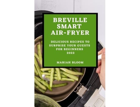 Livro Breville Smart Air Fryer De Mariah Bloom (inglês)