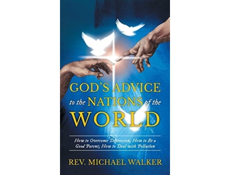 Livro Gods Advice To The Nations Of The World De Reverend Michael Walker (inglês - Capa Dura)