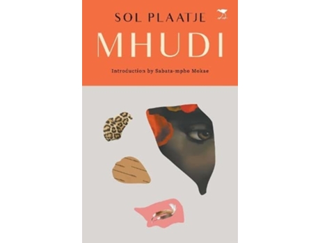 Livro Mhudi De Sol T Plaatje (inglês)