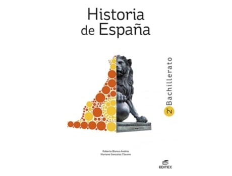 Livro Historia De España 2º Bachillerato Da Editorial Editex De Roberto Blanco Andrés E Mariano González Clavero (espanhol)