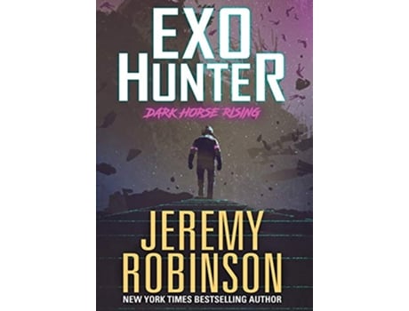 Livro ExoHunter de Jeremy Robinson (Inglês - Capa Dura)
