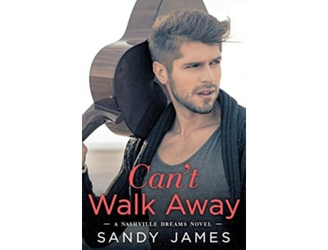 Livro Cant Walk Away de Sandy James (Inglês)