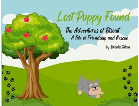 Livro The Lost Puppy The Adventures of Biscuit A Tale of Friendship and Rescue de Brooke Tatum (Inglês)