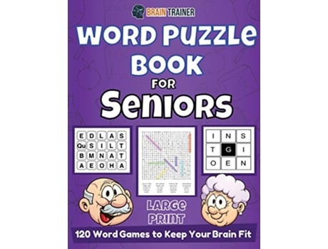 Livro Word Puzzle Book For Seniors 120 Word Games to Keep Your Brain Fit de Brain Trainer (Inglês)