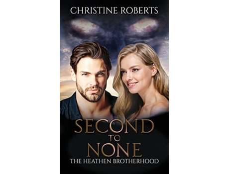 Livro The Heathen Brotherhood Second To None De Christine Roberts (inglês)