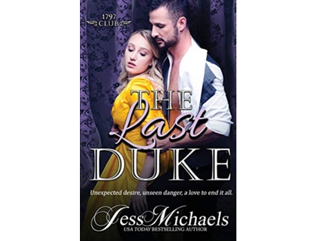 Livro The Last Duke The 1797 Club de Jess Michaels (Inglês)