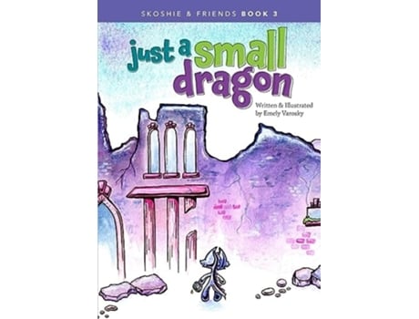 Livro Just a Small Dragon de Emely Varosky (Inglês)