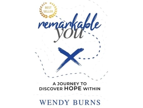Livro Remarkable You A Journey To Discover Hope Within De Wendy Burns (inglês - Capa Dura)