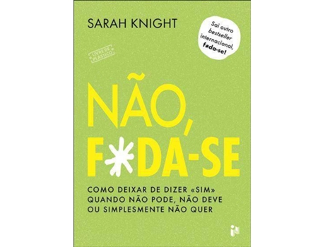 Livro Não, F*da-se! de Sarah Knight (Português)